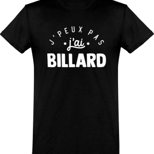 T shirt homme�j’peux pas j’ai billard T shirt homme�j’peux pas j’ai billard