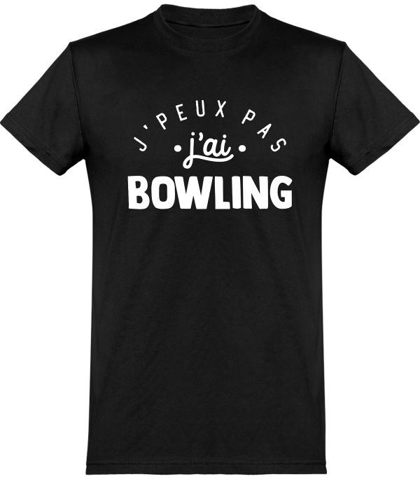 T shirt homme�j’peux pas j’ai bowling