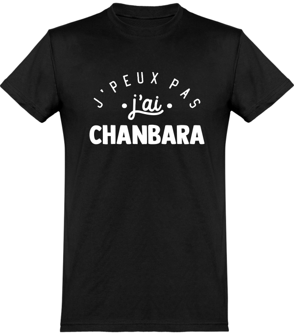 T shirt homme�j’peux pas j’ai chanbara