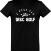 T shirt homme�j’peux pas j’ai disc golf