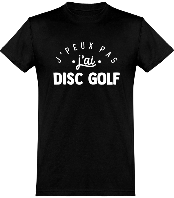 T shirt homme�j’peux pas j’ai disc golf