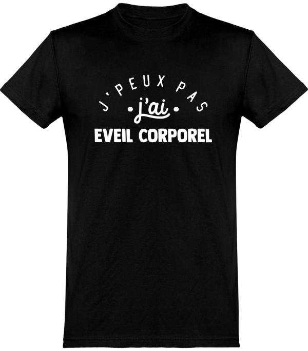 T shirt homme�j’peux pas j’ai eveil corporel