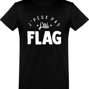 T shirt homme�j’peux pas j’ai flag T shirt homme�j’peux pas j’ai flag