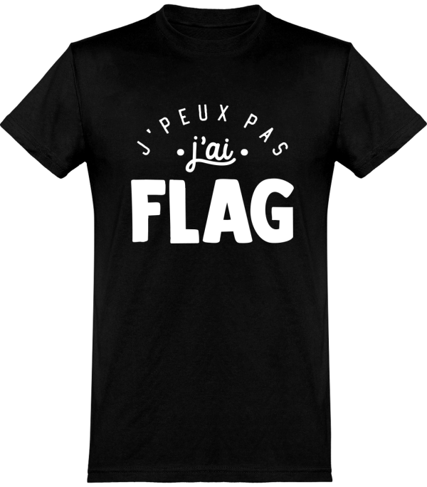 T shirt homme�j’peux pas j’ai flag