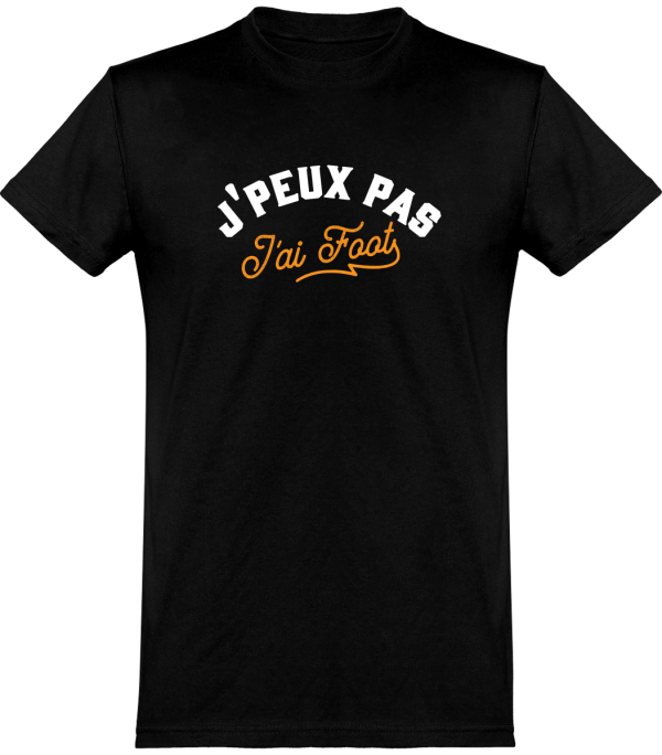 T shirt homme�j’peux pas j’ai foot