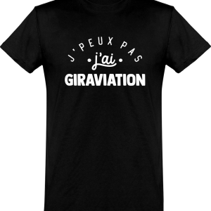 T shirt homme�j’peux pas j’ai giraviation T shirt homme�j’peux pas j’ai giraviation