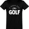 T shirt homme�j’peux pas j’ai golf