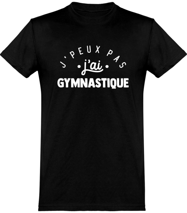 T shirt homme�j’peux pas j’ai gymnastique