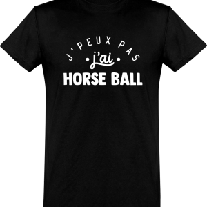 T shirt homme�j’peux pas j’ai horse ball T shirt homme�j’peux pas j’ai horse ball