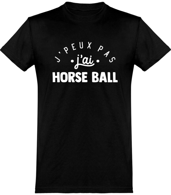 T shirt homme�j’peux pas j’ai horse ball