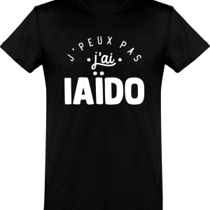 T shirt homme�j’peux pas j’ai iaido T shirt homme�j’peux pas j’ai iaido