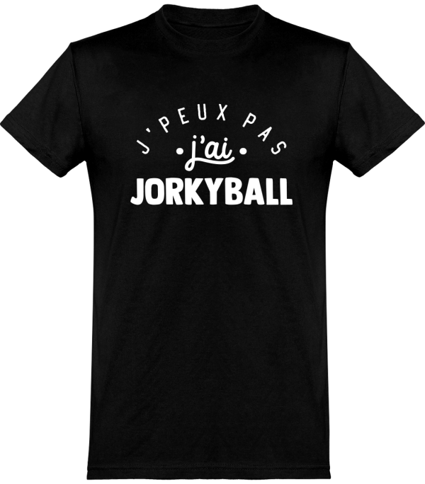 T shirt homme�j’peux pas j’ai jorkyball