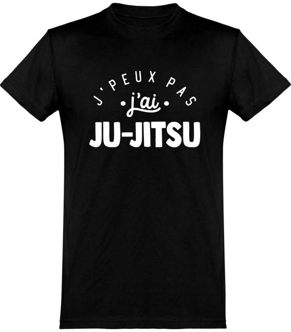 T shirt homme�j’peux pas j’ai ju-jitsu