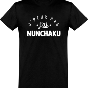 T shirt homme�j’peux pas j’ai nunchaku