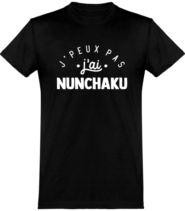 T shirt homme�j’peux pas j’ai nunchaku