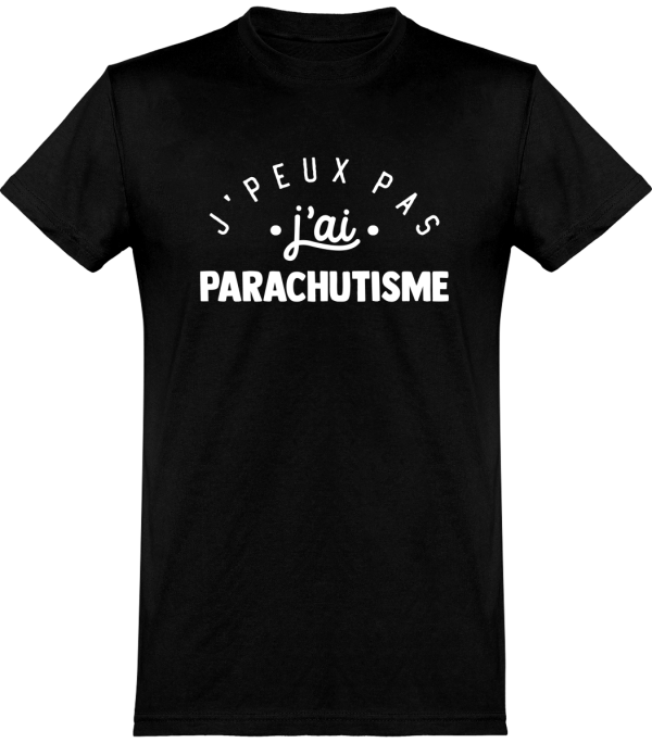 T shirt homme�j’peux pas j’ai parachutisme