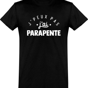 T shirt homme�j’peux pas j’ai parapente T shirt homme�j’peux pas j’ai parapente