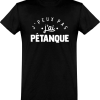 T shirt homme�j&rsquo;peux pas j&rsquo;ai petanque