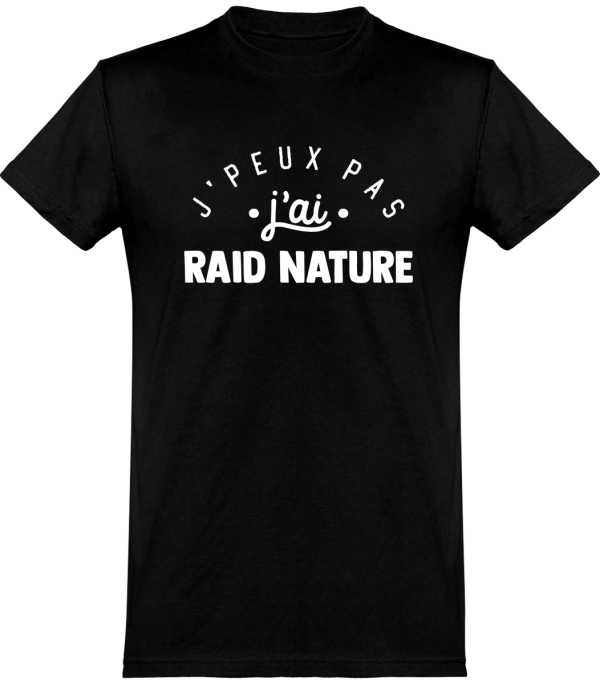 T shirt homme�j’peux pas j’ai raid nature