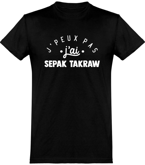 T shirt homme�j’peux pas j’ai sepak takraw