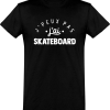 T shirt homme�j&rsquo;peux pas j&rsquo;ai skateboard