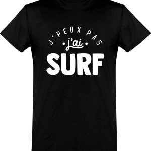 T shirt homme�j’peux pas j’ai surf T shirt homme�j’peux pas j’ai surf