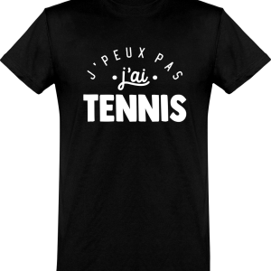 T shirt homme�j’peux pas j’ai tennis T shirt homme�j’peux pas j’ai tennis