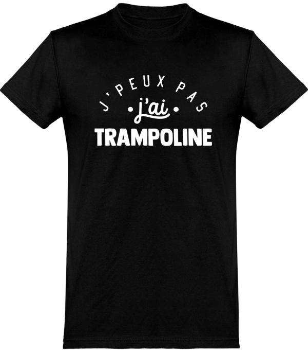 T shirt homme�j’peux pas j’ai trampoline