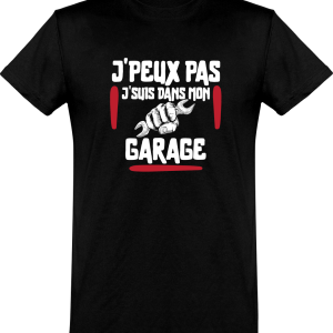 T shirt homme�j’peux pas j’suis dans mon garage