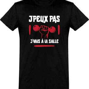 T shirt homme�j’peux pas j’vais a la salle T shirt homme�j’peux pas j’vais a la salle