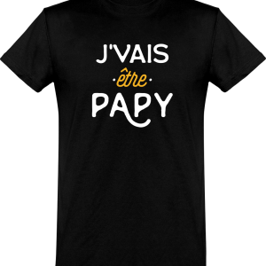 T shirt homme�j’vais etre papy T shirt homme�j’vais etre papy