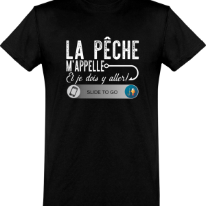 T shirt homme�la peche m’appelle et je dois y aller
