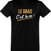 T shirt homme�le gras c’est la vie