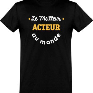 T shirt homme�le meilleur acteur au monde T shirt homme�le meilleur acteur au monde