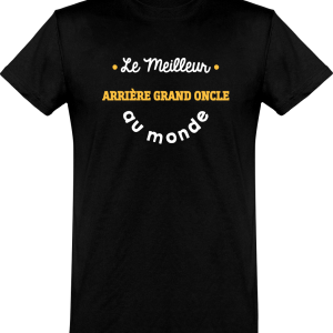 T shirt homme�le meilleur arriere grand oncle au monde