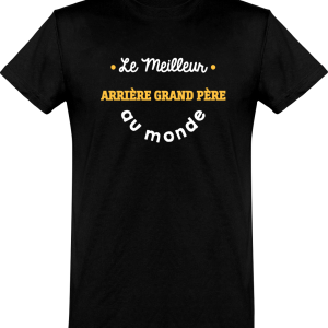 T shirt homme�le meilleur arriere grand pere au monde T shirt homme�le meilleur arriere grand pere au monde