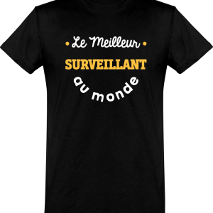 T shirt homme�le meilleur surveillant au monde T shirt homme�le meilleur surveillant au monde