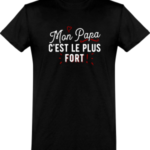 T shirt homme�mon papa le plus fort T shirt homme�mon papa le plus fort