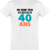 T shirt homme�on signe tous 40 ans