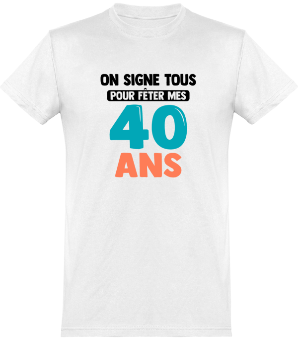 T shirt homme�on signe tous 40 ans