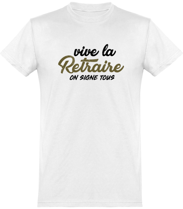 T shirt homme�on signe tous retraite