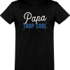 T shirt homme�papa trop cool
