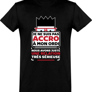 T shirt homme�pas accro a mon ordi T shirt homme�pas accro a mon ordi
