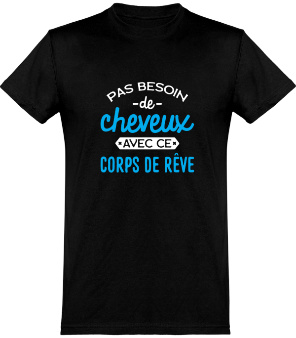 T shirt homme�pas besoin de cheveux