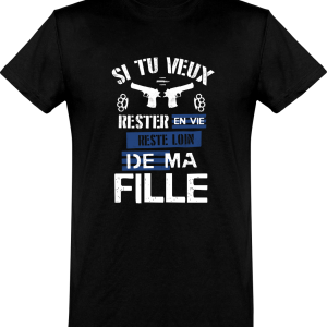 T shirt homme�reste loin de ma fille T shirt homme�reste loin de ma fille