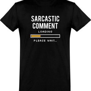T shirt homme�sarcastic comment T shirt homme�sarcastic comment