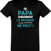T shirt homme�si papa ne peut pas le reparer