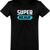 T shirt homme�super beauf
