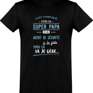T shirt homme�super papa et agent de securite T shirt homme�super papa et agent de securite
