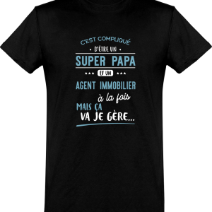 T shirt homme�super papa et agent immobilier T shirt homme�super papa et agent immobilier